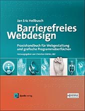 Cover: 'Barrierefreies Webdesign — Praxishandbuch für Webgestaltung und grafische Programmoberflächen' von Jan Eric Hellbusch