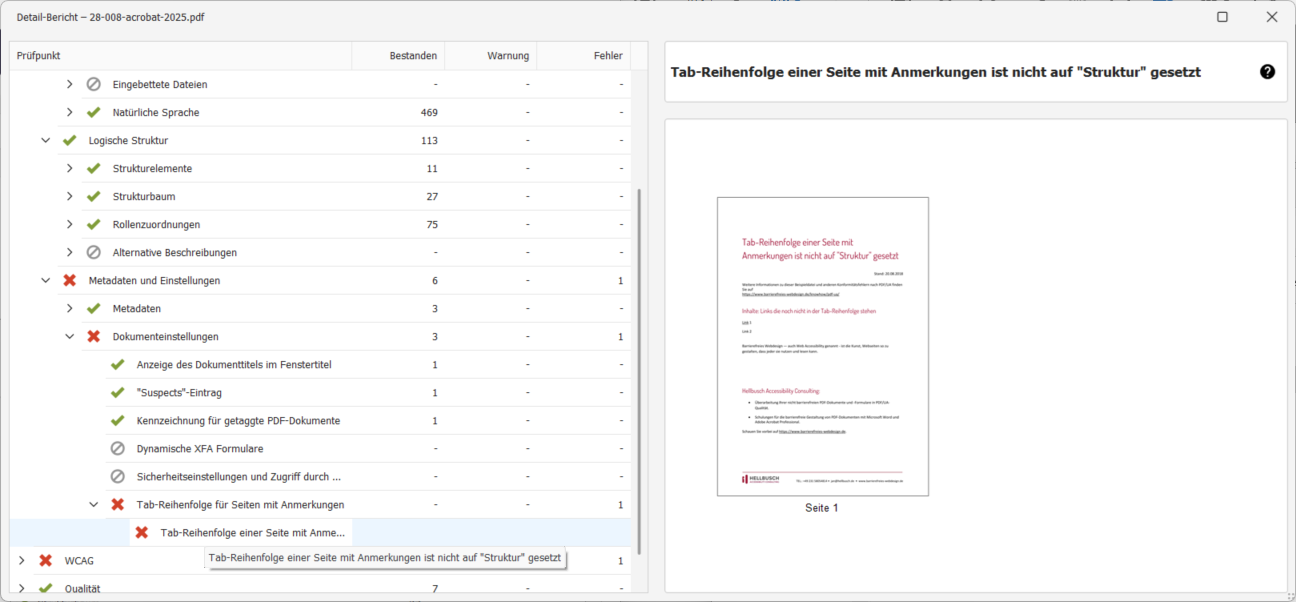 Die Fehlermeldung wird in einer Baumstruktur unter PDF/UA → Metadaten und Einstellungen → Dokumenteinstellungen → Tab-Reihenfolge für  Seiten mit Anmerkungen → Tab-Reihenfolge einer Seite mit Anmerkungen ist nicht auf 